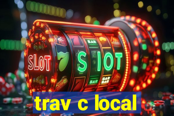 trav c local